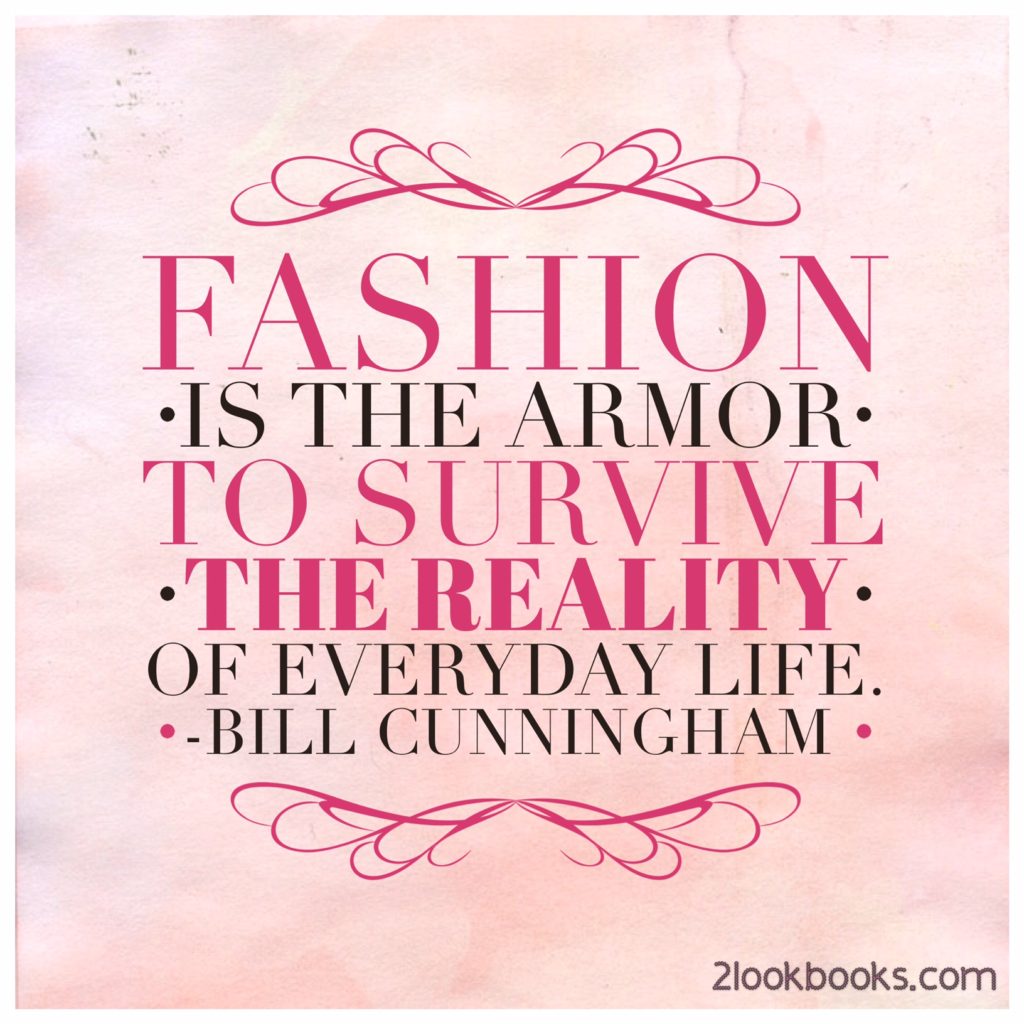 Bill Cunningham fashion quote