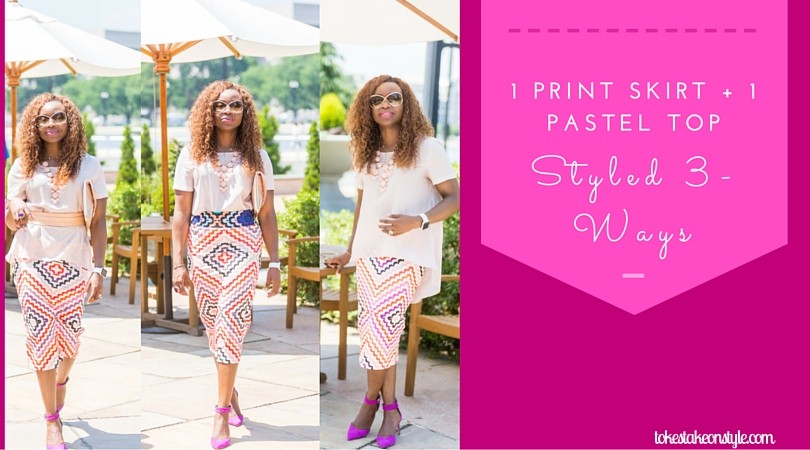 Copy of 1 Print Skirt + 1 Pastel Top Styled 3 Ways (1)