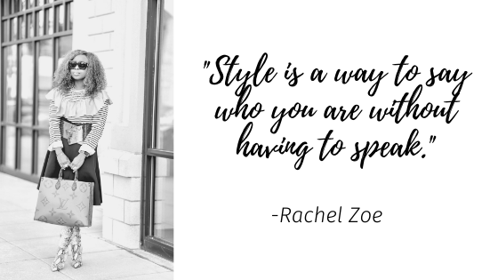 style-is-a-way-to-say-who-you-are-without-having-to-speak-rachel-zoe-fashion-style-quote-tokestakeonstyle