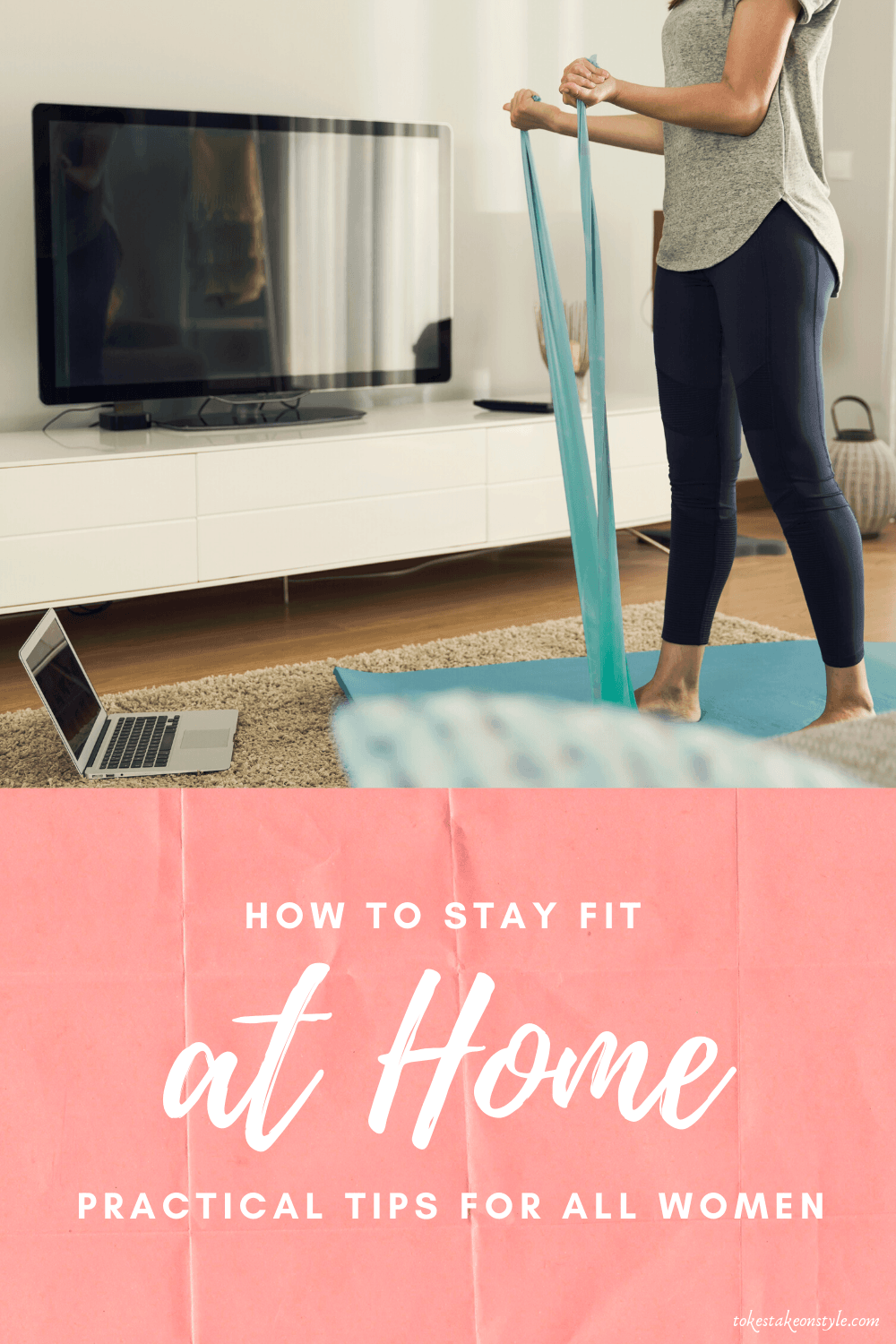 tokestakeonstyle-how-to-stay-fit-at-home-fitness-tips